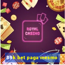 89k bet paga mesmo